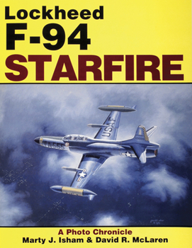 Paperback Lockheed F-94 Starfire: A Photo Chronicle Book