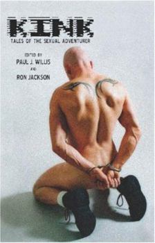 Paperback Kink: True Tales from the Sexual Adventurer Book