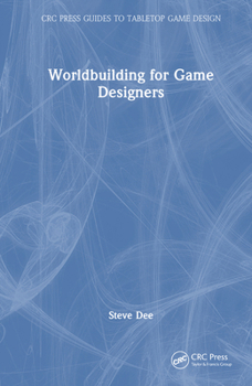 Hardcover Worldbuilding for Game Designers Book