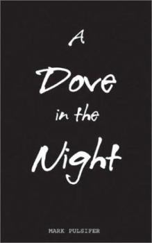 Paperback A Dove in the Night Book