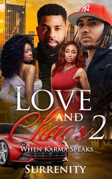 Paperback Love and Chaos: Volume Two: When Karma Speaks Book