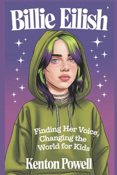 Billie Eilish: Finding Her Voice, Changing the World for Kids