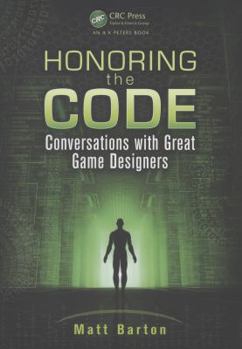 Paperback Honoring the Code: Conversations with Great Game Designers Book