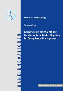 Paperback Konstruktion Einer Methode Fur Das Systematische Mapping Im Compliance-Management [German] Book
