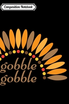 Paperback Composition Notebook: Gobble Journal/Notebook Blank Lined Ruled 6x9 100 Pages Book