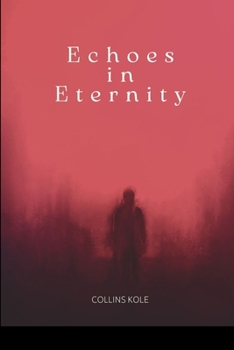 Paperback Echoes in Eternity Book