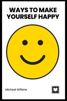 Paperback Ways to Make Yourself Happy Book