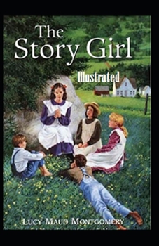 Paperback The Story Girl Illustrated Book