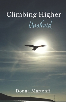 Paperback Climbing Higher: Unafraid Book