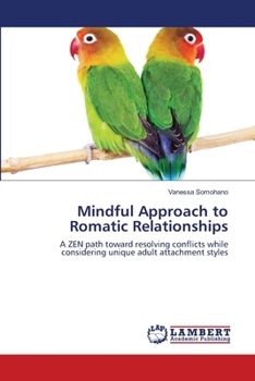 Paperback Mindful Approach to Romatic Relationships Book