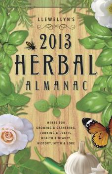 Llewellyn's 2013 Herbal Almanac - Book  of the Llewellyn's Herbal Almanac