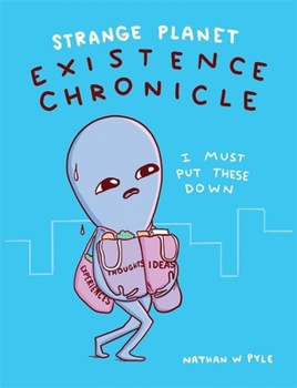Flexibound Strange Planet: Existence Chronicle Book