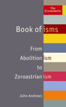 Hardcover Book of Isms: From Abolitionism to Zoroastrianism Book