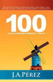 Paperback 100 Dias de Comunion, Sabiduria y Gracia [Spanish] Book
