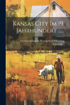 Paperback Kansas City im 19. Jahrhundert ...... [German] Book