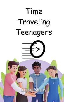 Paperback Time Traveling Teenagers Book