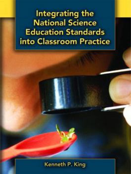 Paperback Integrating the National Science Education Standards into Classroom Practice Book