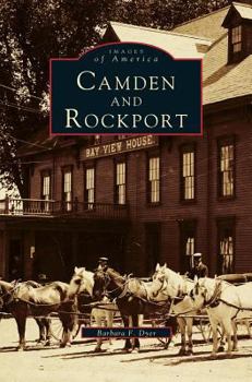 Camden And Rockport (Images of America: Maine) - Book  of the Images of America: Maine