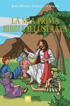 Hardcover La mia prima Bibbia illustrata [Italian] Book