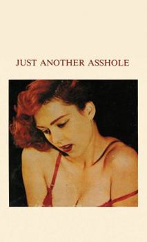 Paperback Just Another Asshole No. 6 Book
