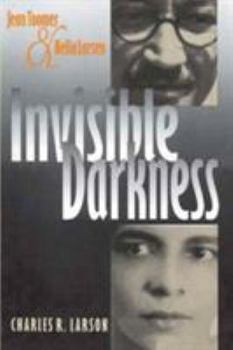 Paperback Invisible Darkness: Jean Toomer & Nella Larsen Book