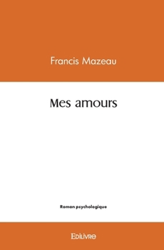 Paperback Mes amours [French] Book
