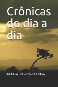 Paperback Cr?nicas Do Dia a Dia [Portuguese] Book