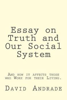 Paperback Essay on Truth and Our Social System Book