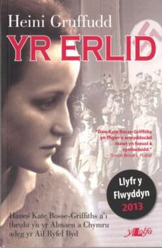 Paperback Erlid, Yr - Hanes Kate Bosse-Griffiths a'i Theulu yn yr Alma [Welsh] Book