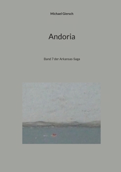 Paperback Andoria: Band 7 der Arkansas-Saga [German] Book