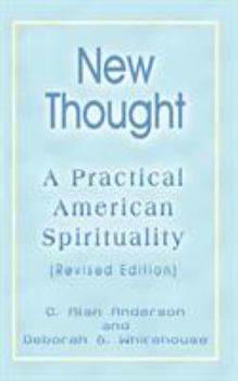 Paperback New Thought: A Practical American Spirituality (Revised Edition) Book