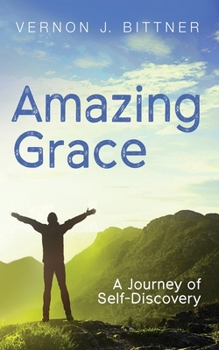 Hardcover Amazing Grace: A Journey of Self-Discovery Book