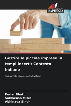 Paperback Gestire le piccole imprese in tempi incerti: Contesto indiano [Italian] Book