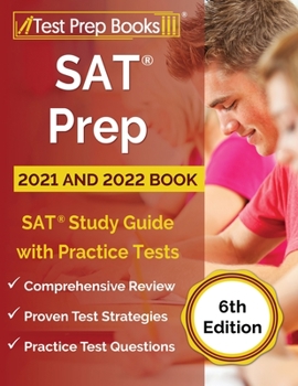 Paperback SAT Prep 2021 and 2022 Book: SAT Study Guide with Practice Tests [6th Edition] Book