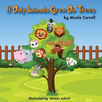 Paperback If Only Animals Grew On Trees Book