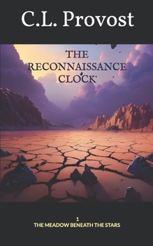 Paperback The Reconnaissance Clock: The Meadow Beneath the Stars Book