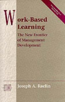 Paperback Work-Based Learning: The New Frontier of Management Development Book