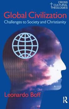 Paperback Global Civilization: Challenges to Society and to Christianity Book