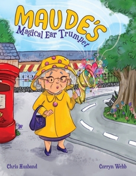 Paperback Maude's Magical Ear Trumpet Book