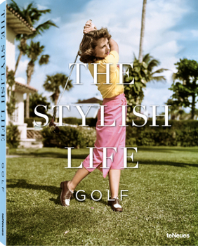 Hardcover The Stylish Life: Golf Book