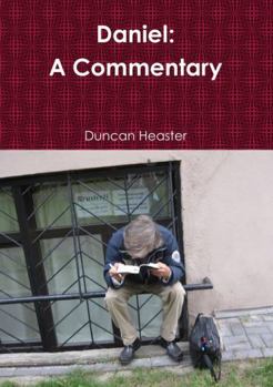 Paperback Daniel: A Commentary Old Testament New European Christadelphian Commentary Book