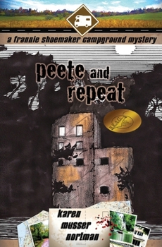 Peete and Repeat - Book #3 of the Frannie Shoemaker Campground Mysteries