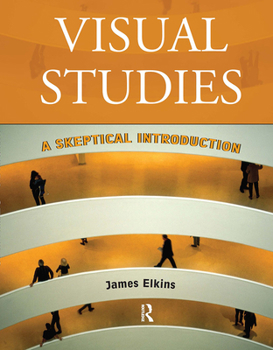 Paperback Visual Studies: A Skeptical Introduction Book