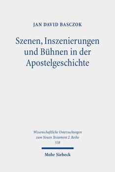 Paperback Szenen, Inszenierungen Und Buhnen in Der Apostelgeschichte [German] Book