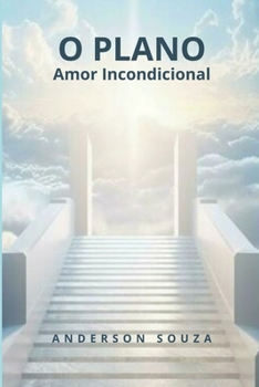 Paperback O Plano: Amor Incondicional [Portuguese] Book