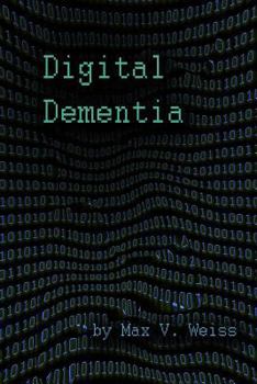 Paperback Digital Dementia Book