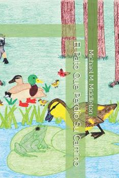Paperback El Pato Que Perdio Su Camino [Spanish] Book