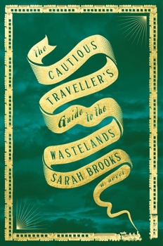 Hardcover The Cautious Traveller's Guide to the Wastelands Book