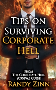 Paperback Tips on Surviving Corporate Hell Book