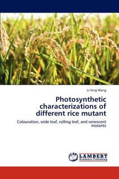 Paperback Photosynthetic characterizations of different rice mutant Book